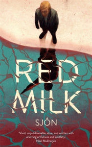 Red Milk - Sjon; Victoria Cribb (Paperback) 03-02-2022 