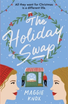 The Holiday Swap: The perfect heartwarming and cosy festive romance - Maggie Knox (Paperback) 30-09-2021 