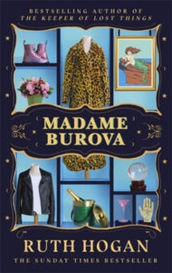 Madame Burova: the new novel from the author of The Keeper of Lost Things - Ruth Hogan (Hardback) 01-04-2021 