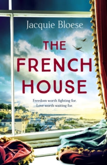 The French House: The most captivating World War Two love story of 2022 - Jacquie Bloese (Hardback) 28-04-2022 