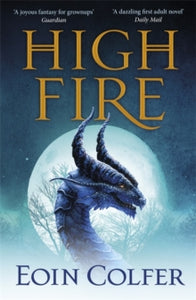 Highfire - Eoin Colfer (Paperback) 05-01-2021 