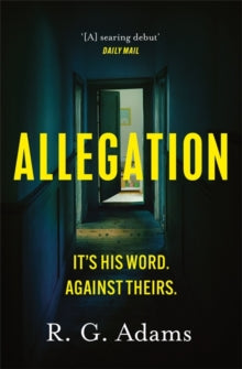 Allegation: the page-turning, unputdownable thriller from an exciting new voice in crime fiction - R. G. Adams (Paperback) 14-10-2021 