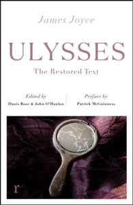 riverrun editions  Ulysses: (riverrun editions) - James Joyce; Danis Rose; John O'Hanlon; Patrick McGuinness (Paperback) 16-06-2021 