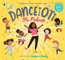 Dance with Oti: The Bird Jive - Oti Mabuse; Samara Hardy (Paperback) 07-04-2022 