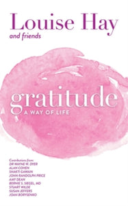 Gratitude: A Way of Life - Louise Hay (Paperback) 01-10-1996 