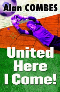 Solos  United Here I Come! AR: 4.2 - Alan Combes; Aleksandar Sotirovski (Paperback) 07-05-2014 