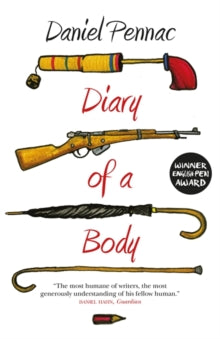 Diary Of A Body - Daniel Pennac; Alyson Waters; Alyson Waters (Paperback) 09-03-2017 