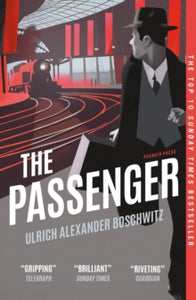 The Passenger - Ulrich Alexander Boschwitz; Andre Aciman (Paperback) 30-09-2021 