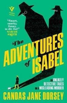 The Adventures of Isabel: An Epitome Apartments Mystery - Candas Jane Dorsey (Paperback) 05-08-2021 