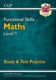 Functional Skills Maths Level 1 - Study & Test Practice (for 2021 & beyond) - CGP Books; CGP Books (Paperback) 26-02-2016 