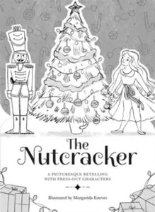 Paperscapes: The Nutcracker - Lauren Holowaty; Margarida Esteves; Paperscapes (Hardback) 14-10-2021 