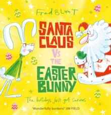 Santa Claus vs The Easter Bunny - Fred Blunt (Paperback) 07-03-2019 