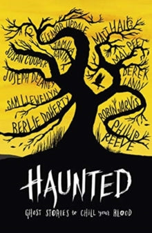 Haunted - Susan Cooper; Joseph Delaney; Berlie Doherty; Jamila Gavin; Matt Haig; Robin Jarvis; Derek Landy; Sam Llewellyn; Mal Peet; Philip Reeve (Paperback) 03-09-2020 