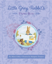 Little Grey Rabbit  Little Grey Rabbit's Paint-Box - Margaret Tempest; The Alison Uttley Literary Property Trust (Hardback) 12-01-2017 