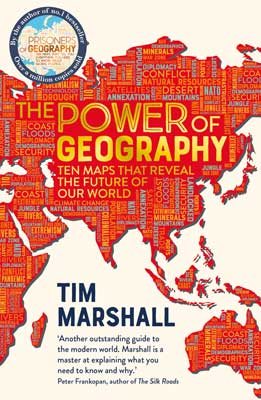 The Power of Geography: Ten Maps That Reveal the Future of Our World - Tim Marshall (Paperback) 01-10-2021 