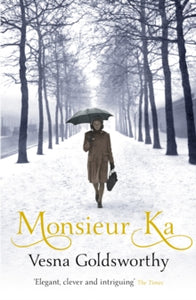 Monsieur Ka - Vesna Goldsworthy (Paperback) 21-02-2019 