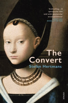 The Convert - Stefan Hertmans; David McKay (Paperback) 03-09-2020 