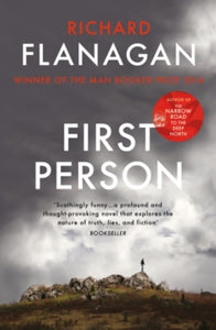 First Person - Richard Flanagan (Paperback) 05-07-2018 