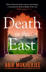 Wyndham and Banerjee series  Death in the East: Wyndham and Banerjee Book 4 - Abir Mukherjee (Paperback) 06-08-2020 