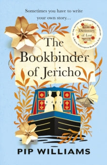 The Bookbinder of Jericho: War brings new freedom. What will she choose? - Pip Williams (Hardback) 06-07-2023 