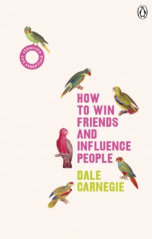 How to Win Friends and Influence People: (Vermilion Life Essentials) - Dale Carnegie (Paperback) 08-08-2019 