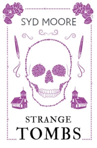 The Essex Witch Museum Mysteries  Strange Tombs - An Essex Witch Museum Mystery - Syd Moore (Paperback) 02-05-2019 