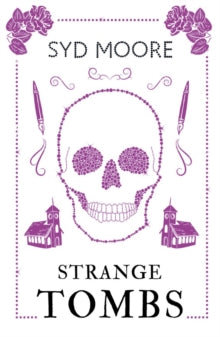 The Essex Witch Museum Mysteries  Strange Tombs - An Essex Witch Museum Mystery - Syd Moore (Paperback) 02-05-2019 