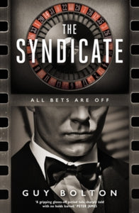The Syndicate - Guy Bolton (Paperback) 02-05-2019 