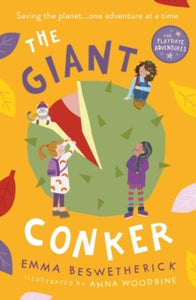 The Playdate Adventures  The Giant Conker: Playdate Adventures - Emma Beswetherick; Anna Woodbine (Paperback) 02-09-2021 