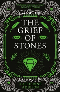 The Cemeteries of Amalo  The Grief of Stones: The Cemeteries of Amalo Book 2 - Katherine Addison (Paperback) 07-07-2022 