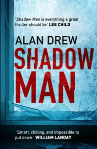 Shadow Man - Alan Drew (Paperback) 04-01-2018 