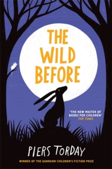 The Wild Before - Piers Torday (Hardback) 19-08-2021 