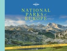 Lonely Planet  National Parks of Europe - Lonely Planet; Alexis Averbuck; Carolyn Bain; Joe Bindloss; Abigail Blasi; Kerry Christiani; Marc Di Duca; Emilie Filou; Anthony Ham; Anita Isalska (Hardback) 14-04-2017 