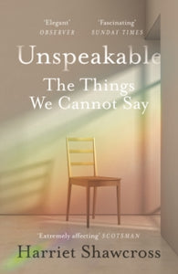 Unspeakable: The Things We Cannot Say - Harriet Shawcross (Paperback) 06-02-2020 