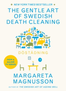 Dostadning: The Gentle Art of Swedish Death Cleaning - Margareta Magnusson (Paperback) 02-01-2020 