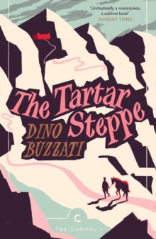 Canons  The Tartar Steppe - Dino Buzzati; Tim Parks; Stuart C. Hood (Paperback) 06-09-2018 