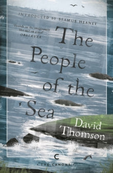 Canons  The People Of The Sea: Celtic Tales of the Seal-Folk - David Thomson; Seamus Heaney; David Thomson; Stewart Sanderson (Paperback) 05-04-2018 