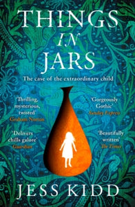 Things in Jars - Jess Kidd (Paperback) 02-01-2020 