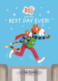 Raj and the Best Day Ever - Sebastien Braun; Sebastien Braun (Paperback) 14-06-2018 