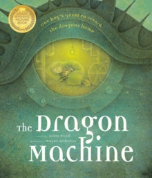 The Dragon Machine - Helen Ward; Wayne Anderson (Paperback) 09-01-2020 