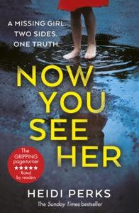 Now You See Her: The bestselling Richard & Judy favourite - Heidi Perks (Paperback) 07-03-2019 