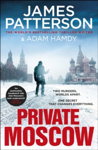 Private  Private Moscow: (Private 15) - James Patterson; Adam Hamdy (Paperback) 01-04-2021 