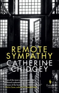 Remote Sympathy - Catherine Chidgey (Hardback) 15-04-2021 