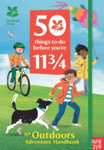 National Trust: 50 Things To Do Before You're 11 3/4 - Nosy Crow; Sandra de la Prada (Hardback) 02-04-2020 