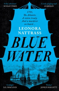 Laurence Jago  Blue Water: a Financial Times Book of the Year - Leonora Nattrass (Paperback) 01-02-2023 