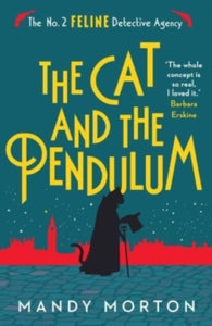 The No. 2 Feline Detective Agency  The Cat and the Pendulum - Mandy Morton (Paperback) 12-05-2022 