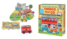 My First Build and Play  My First Build and Play: Things That Go - Danielle McLean; Emi Ordas (Mixed media product) 03-10-2019 