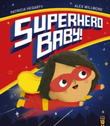 Superhero Baby! - Patricia Hegarty; Alex Willmore (Paperback) 05-08-2021 