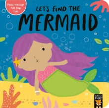 Let's Find the Mermaid - Alex Willmore (Novelty book) 09-01-2020 