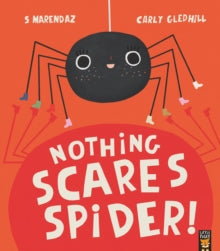 Nothing Scares Spider - S Marendaz; Carly Gledhill (Paperback) 05-08-2021 